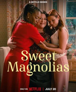 Mộc lan ngọt ngào (Phần 3) Sweet Magnolias (Season 3)