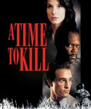 Một Thời Giết Chóc - A Time to Kill