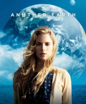 Một Trái Đất Khác - Another Earth