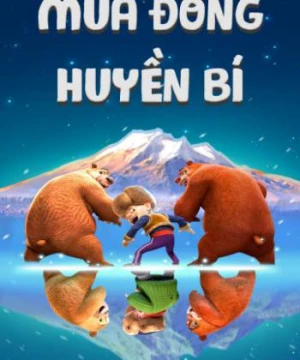 Mùa Đông Huyền Bí - Boonie Bears: A Mystical Winter