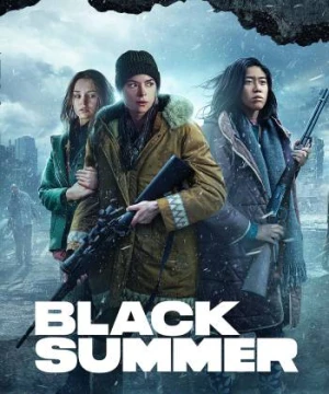 Mùa hè đen (Phần 2) - Black Summer (Season 2)