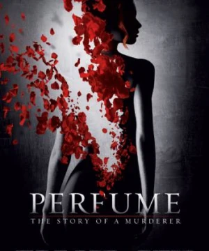 Mùi hương: Câu chuyện kẻ sát nhân - Perfume: The Story of a Murderer