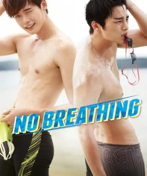 Mỹ Nam Đại Chiến - No Breathing