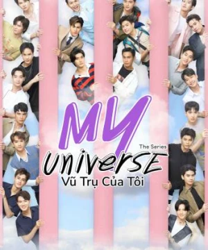 My Universe: Vũ Trụ Của Tôi - My Universe