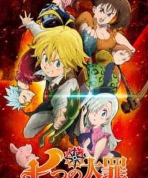 Nanatsu no Taizai - Thất Hình Đại Tội, The Seven Deadly Sins