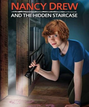 Nancy Drew và chiếc cầu thang ẩn - Nancy Drew and the Hidden Staircase