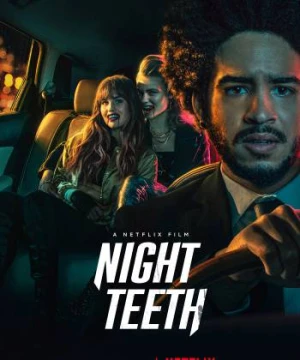 Nanh Sắc Trong Đêm Night Teeth