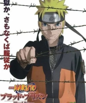 Naruto Shippuden: Huyết Ngục - Naruto Shippuuden Movie 5: The Blood Prison