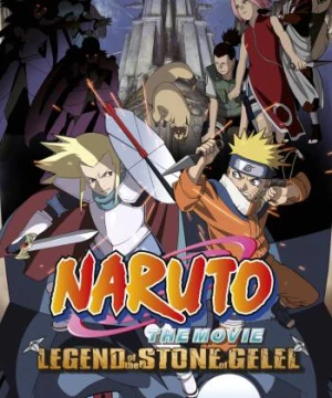 Naruto the Movie 2: Legend of the Stone of Gelel - Naruto the Movie 2: Legend of the Stone of Gelel