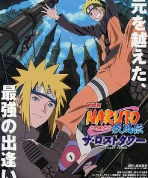 Naruto: Tòa Tháp Bị Mất - Naruto Shippuuden Movie 4: The Lost Tower