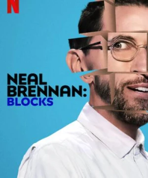 Neal Brennan: Blocks - Neal Brennan: Blocks