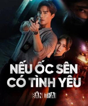 Nếu Ốc Sên Có Tình Yêu (Bản Thái)