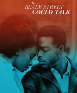 Nếu Phố Beale Biết Nói If Beale Street Could Talk