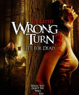 Ngã Rẽ Tử Thần 3 - Wrong Turn 3: Left for Dead