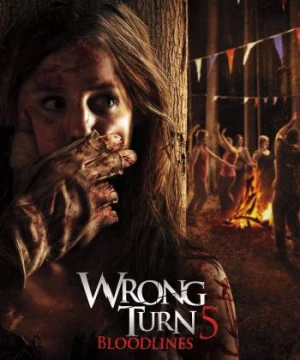 Ngã Rẽ Tử Thần: Huyết Thống - Wrong Turn 5: Bloodlines