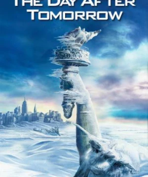 Ngày Kinh Hoàng - The Day After Tomorrow