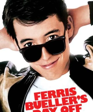 Ngày nghỉ của Ferris Bueller  - Ferris Bueller's Day Off