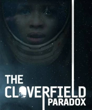 Nghịch Lý Cloverfield The Cloverfield Paradox