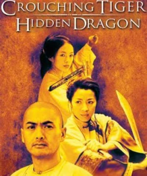 Ngọa Hổ Tàng Long - Crouching Tiger, Hidden Dragon