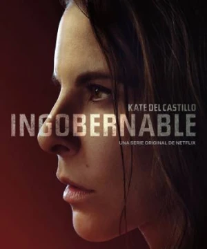 Ngoài vòng kiểm soát (Phần 2) - Ingobernable (Season 2)