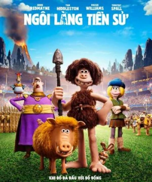 Ngôi Làng Tiền Sử - Early Man