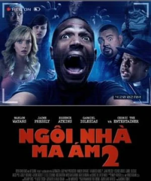 Ngôi Nhà Ma Ám 2 A Haunted House 2