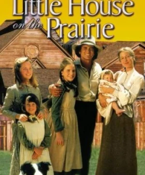 Ngôi Nhà Nhỏ Trên Thảo Nguyên (Phần 4) Little House on the Prairie (Season 4)