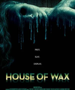 Ngôi Nhà Sáp - House Of Wax