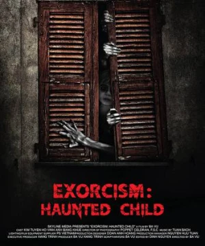 Ngủ với hồn ma - Exorcism: The Haunted Child