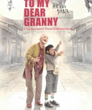 Người Bà Kính Yêu - To My Dear Granny