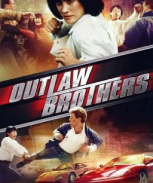 Người Bạn Đồng Hành - 最佳賊拍檔 - The Outlaw Brothers