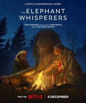 Người chăm voi - The Elephant Whisperers