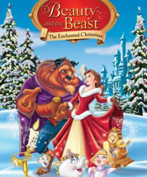 Người Đẹp và Quái Vật: Giáng Sinh Kỳ Diệu - Beauty and the Beast: The Enchanted Christmas