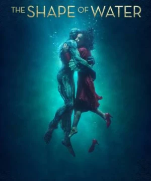 Người Đẹp và Thủy Quái - The Shape of Water