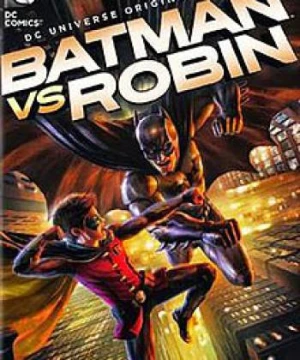 Người Dơi đại chiến Robin Batman vs. Robin