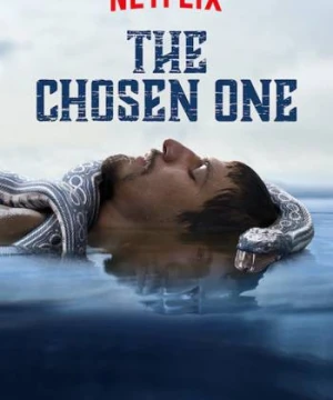 Người được chọn (Phần 1) - The Chosen One (Season 1)