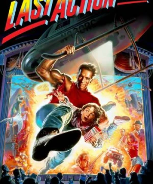 Người Hùng Cuối Cùng - Last Action Hero