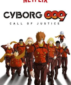 Người máy 009: Tiếng gọi công lý - Cyborg 009: Call of Justice