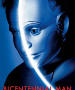 Người Máy 200 Tuổi - Bicentennial Man