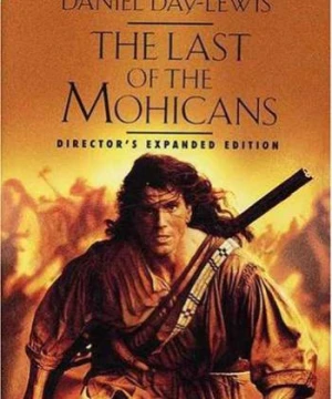 Người Mohicans Cuối Cùng - The Last of the Mohicans