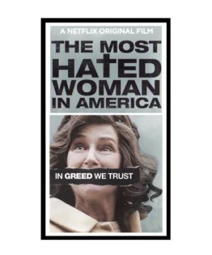 Người phụ nữ bị ghét nhất nước Mỹ - The Most Hated Woman in America