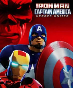 Người Sắt Và Đội Trưởng Mỹ: Liên Minh Anh Hùng - Iron Man And Captain America: Heroes United