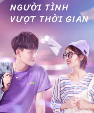 Người Tình Vượt Thời Gian - Oh My Drama Lover