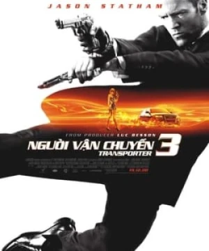 Người Vận Chuyển 3: Cứu Nguy - Transporter 3