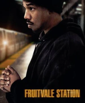 Nhà Ga Fruitvale - Fruitvale Station