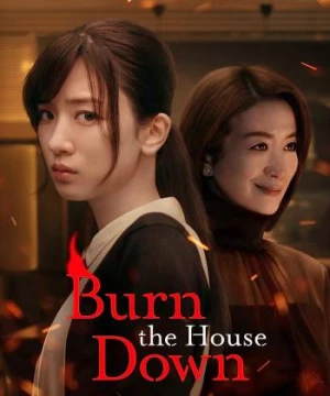 Nhà Mitarai trong biển lửa - Burn the House Down