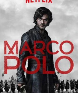 Nhà Thám Hiểm Marco Polo (Phần 1) - Marco Polo (Season 1)