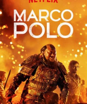 Nhà Thám Hiểm Marco Polo (Phần 2) - Marco Polo (Season 2)