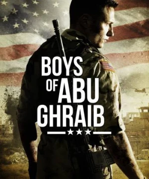 Nhà Tù Abu Ghraib - Boys of Abu Ghraib