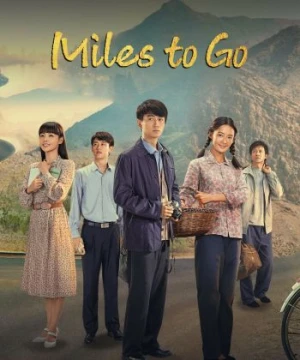 Nhân Sinh Lộ Dao - Miles To Go